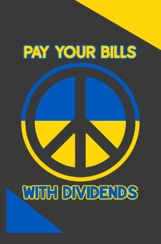Cover of Pay Your Bills with Dividends