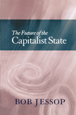 Cover of The Future of the Capitalist State