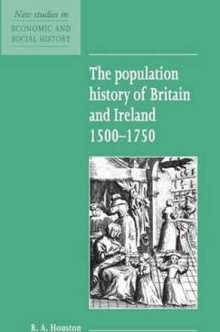 Cover of The Population History of Britain and Ireland 1500–1750