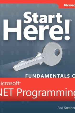 Cover of Start Here! Fundamentals of Microsoft .NET Programming