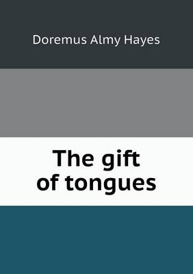 Book cover for The gift of tongues