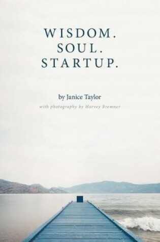 Cover of Wisdom. Soul. Startup.