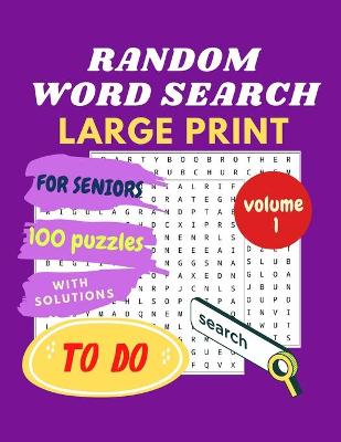 Book cover for RANDOM WORD SEARCH for SENIORS - LARGE PRINT - volume 1