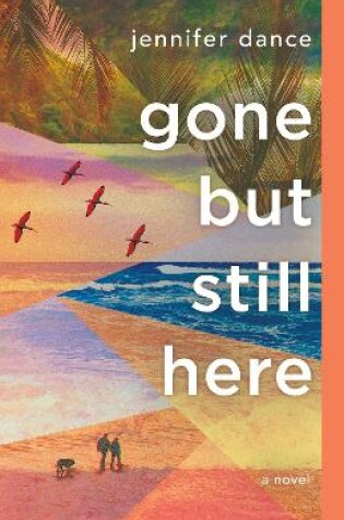 Cover of Gone but Still Here