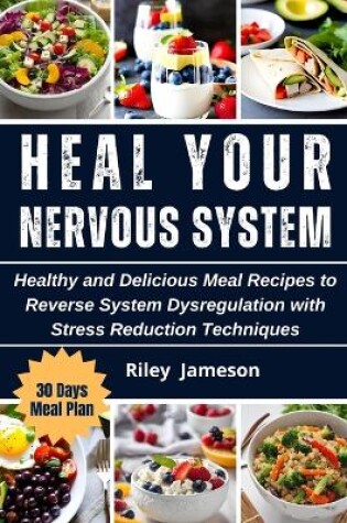 Cover of Heal Your Nervous System Cookbook