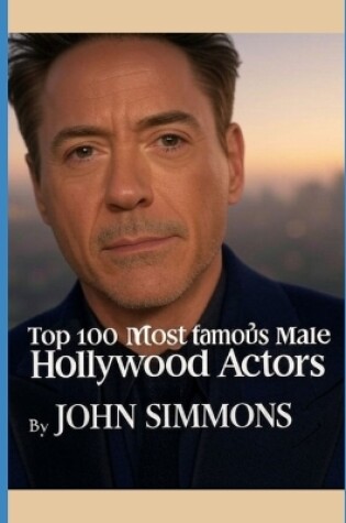 Cover of Top 100 most famous Male Hollywood Actors