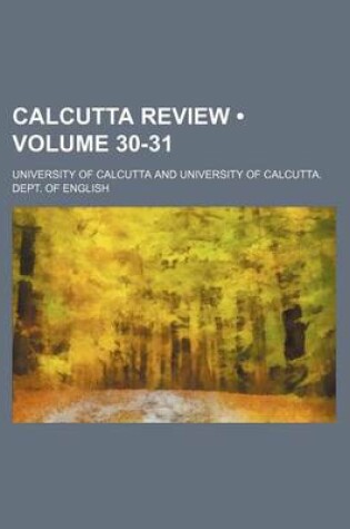 Cover of Calcutta Review (Volume 30-31)