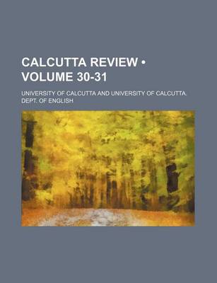 Book cover for Calcutta Review (Volume 30-31)