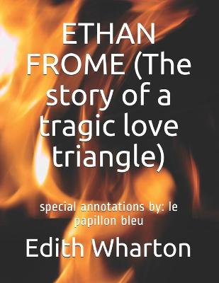 Book cover for ETHAN FROME (The story of a tragic love triangle)