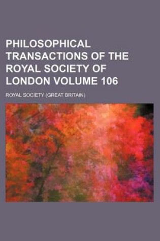 Cover of Philosophical Transactions of the Royal Society of London Volume 106