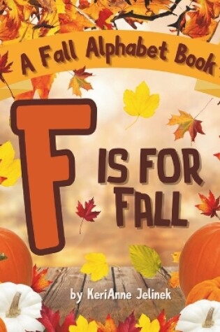 Cover of F is for Fall