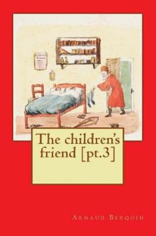 Cover of The Children's Friend [pt.3]