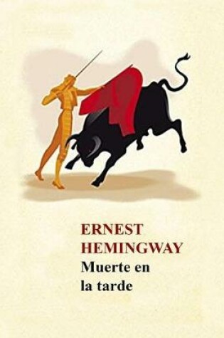 Cover of Ernest Hemingway - Muerte en la Tarde