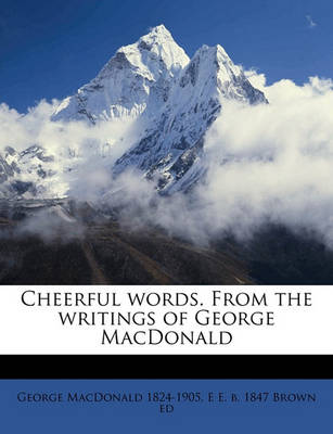 Book cover for Cheerful Words. from the Writings of George MacDonald