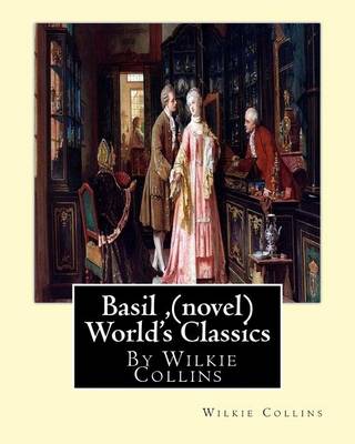 Book cover for Basil, By Wilkie Collins (novel) World's Classics