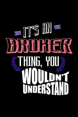 Book cover for It's a broker thing, you wouldn't understand