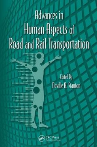 Cover of Advances in Human Aspects of Road and Rail Transportation