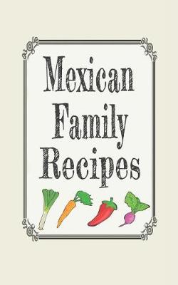 Book cover for Mexican Family Recipes