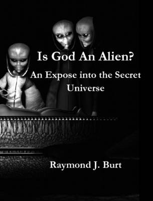 Book cover for Is God An Alien?