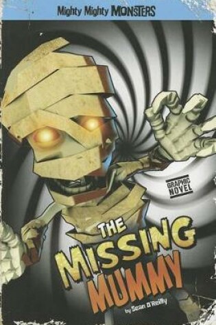 Cover of The Missing Mummy (Graphic Novel)