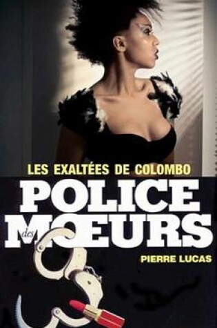 Cover of Police Des Moeurs N57 Les Exaltees de Colombo