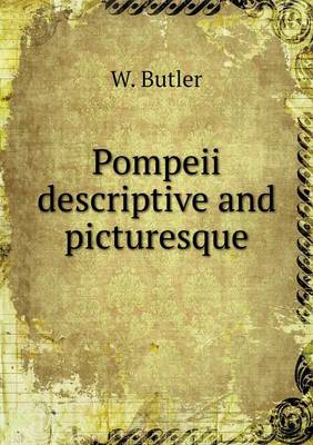 Book cover for Pompeii descriptive and picturesque