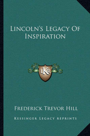 Cover of Lincoln's Legacy of Inspiration