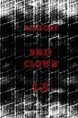 Cover of Bibzi Clown 1-3