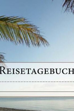 Cover of Reisetagebuch