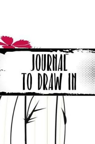 Cover of Journal To Draw In
