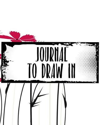 Book cover for Journal To Draw In