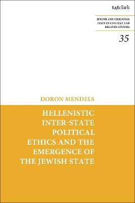 Book cover for Hellenistic Inter-State Political Ethics and the Emergence of the Jewish State