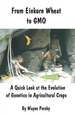 Book cover for From Einkorn Wheat to Gmo