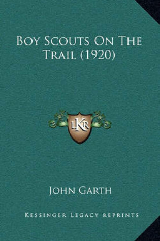 Cover of Boy Scouts on the Trail (1920)