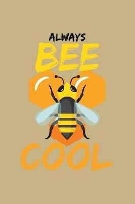 Book cover for Always Bee Cool