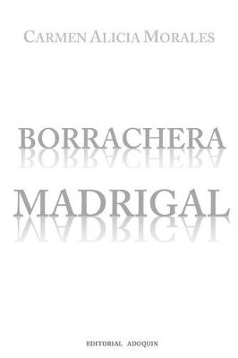 Book cover for Borrachera Madrigal