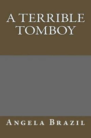 Cover of A Terrible Tomboy