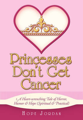 Book cover for Princesses Don't Get Cancer