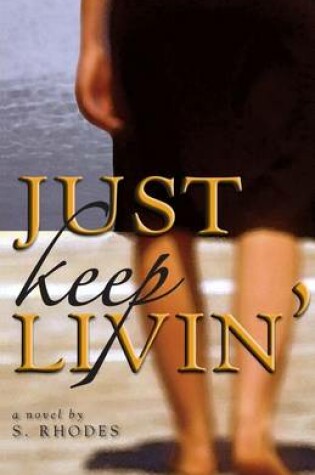 Cover of Just Keep Livin'