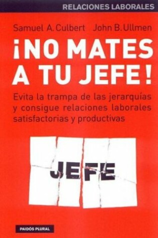 Cover of No Mates a Tu Jefe!