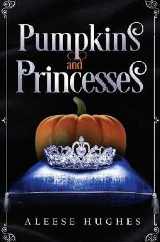 Cover of Pumpkins and Princesses