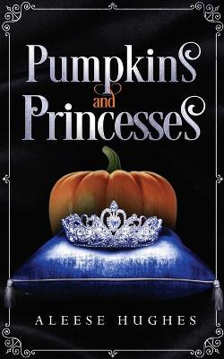 Book cover for Pumpkins and Princesses