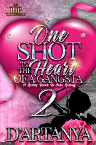 Cover of One Shot to the Heart of a Gangsta 2