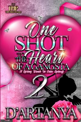 Book cover for One Shot to the Heart of a Gangsta 2