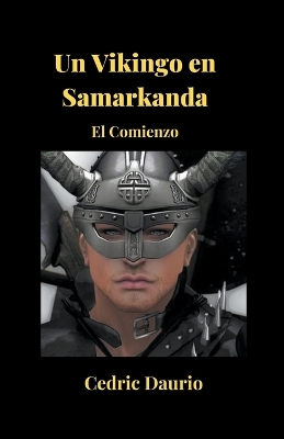 Book cover for Un Vikingo en Samarkanda- El Comienzo