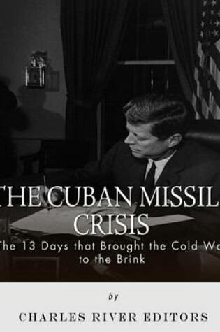 Cover of The Cuban Missile Crisis