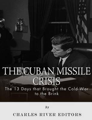 Book cover for The Cuban Missile Crisis