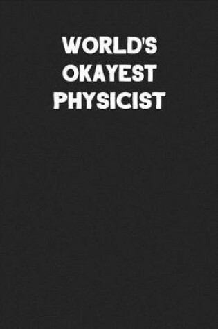 Cover of World's Okayest Physicist