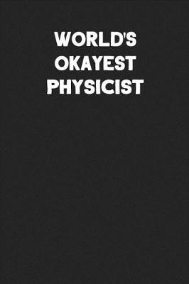 Book cover for World's Okayest Physicist