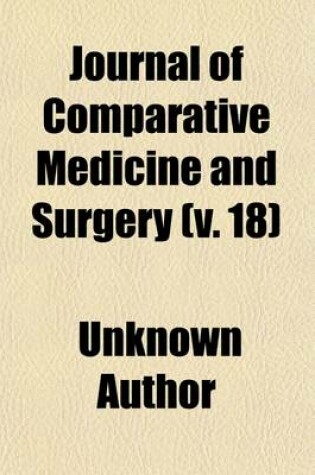 Cover of Journal of Comparative Medicine and Surgery (Volume 18)